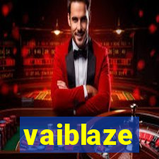 vaiblaze