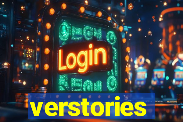 verstories