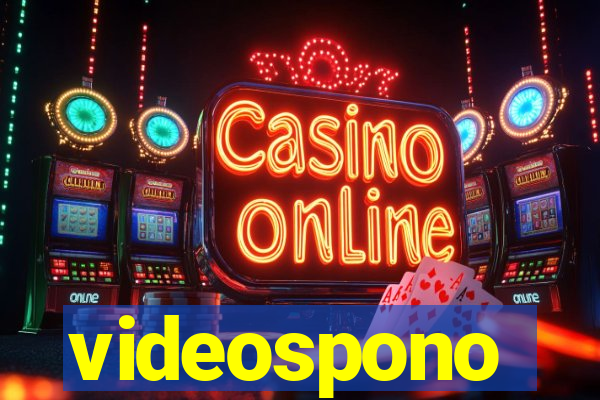 videospono