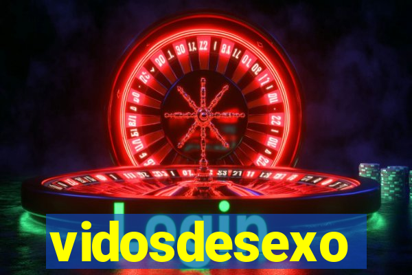 vidosdesexo