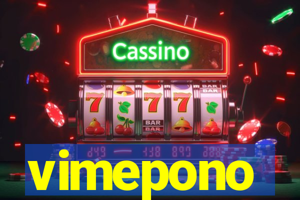 vimepono