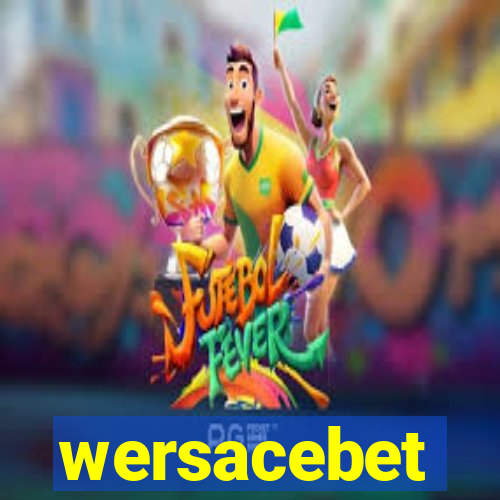 wersacebet