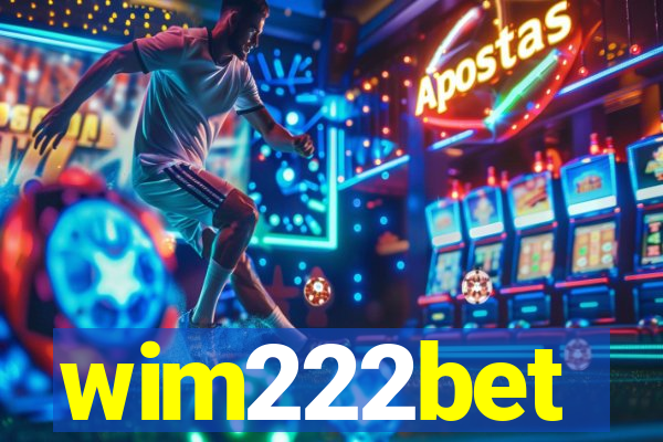 wim222bet