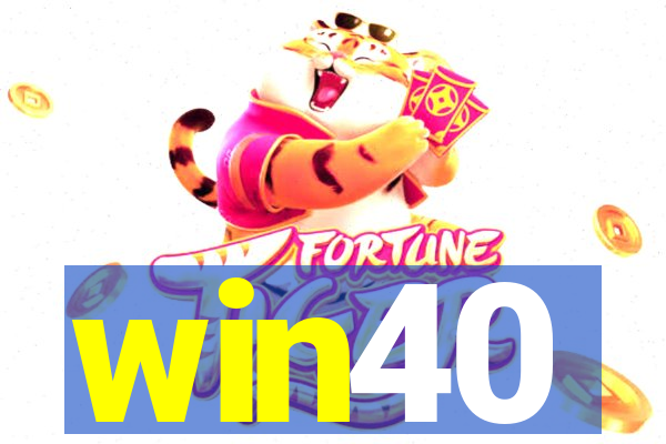 win40