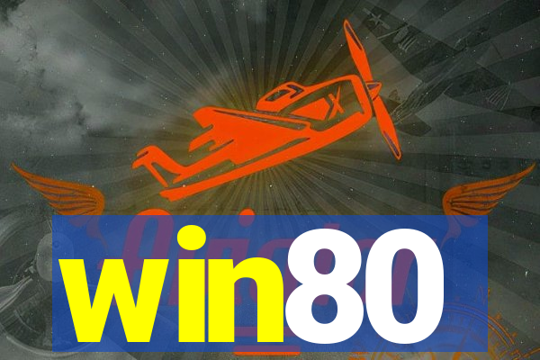 win80