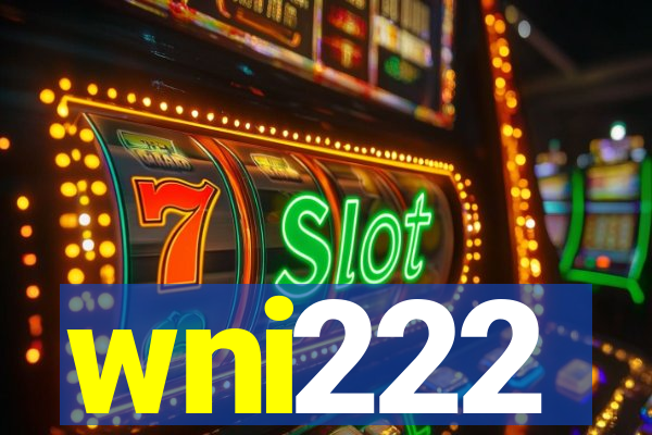 wni222