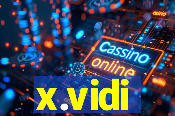 x.vidi