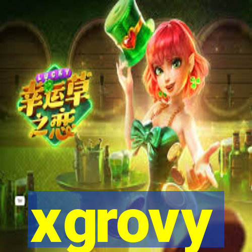 xgrovy