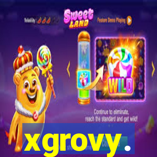 xgrovy.