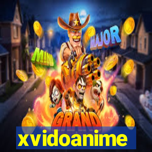 xvidoanime