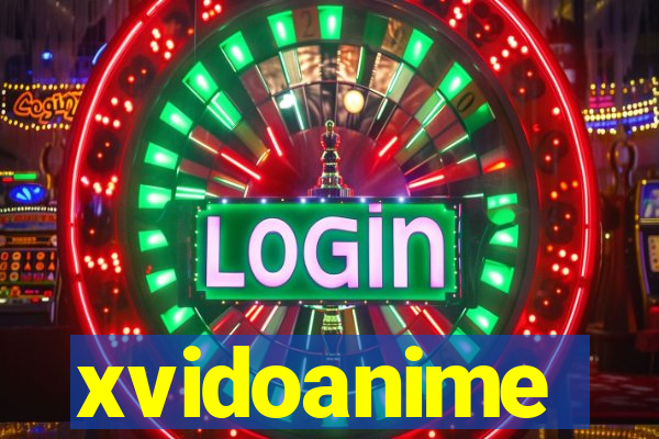 xvidoanime