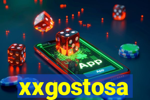 xxgostosa