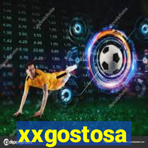 xxgostosa