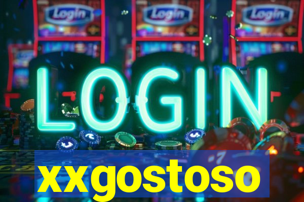 xxgostoso