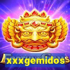 xxxgemidos