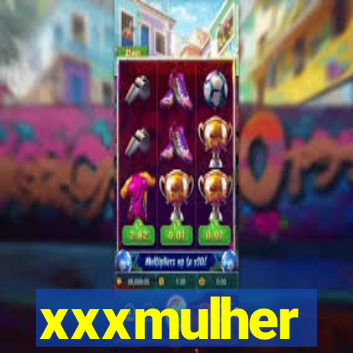 xxxmulher