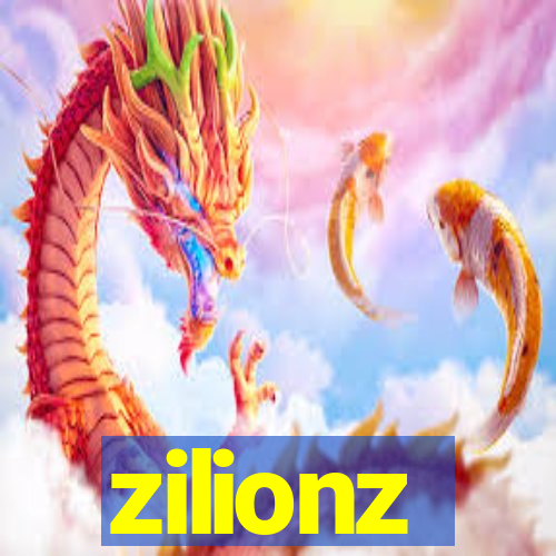 zilionz