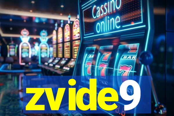 zvide9